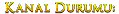 kanal durumları